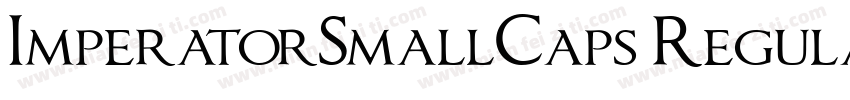 ImperatorSmallCaps Regular字体转换